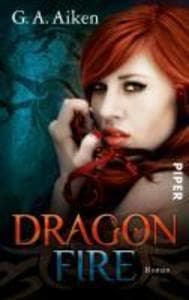 Dragon 04 Fire: Roman (Dragon-Reihe, Band 4) | Shape Shifter-Liebesroman deutsch