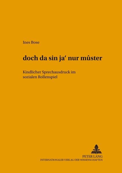 'dóch da sín ja' nur mûster': Kindlicher Sprechausdruck im sozialen Rollenspiel