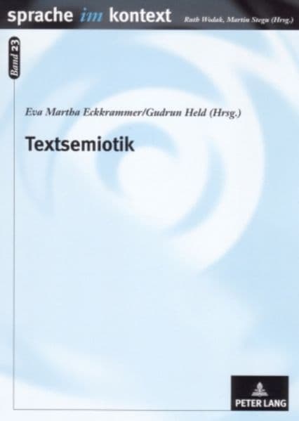 Textsemiotik: Studien zu multimodalen Texten