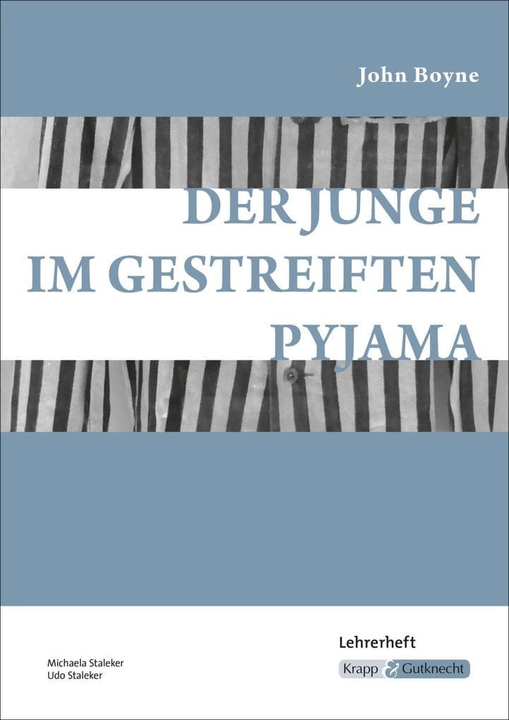 Der Junge im gestreiften Pyjama: Lehrerheft