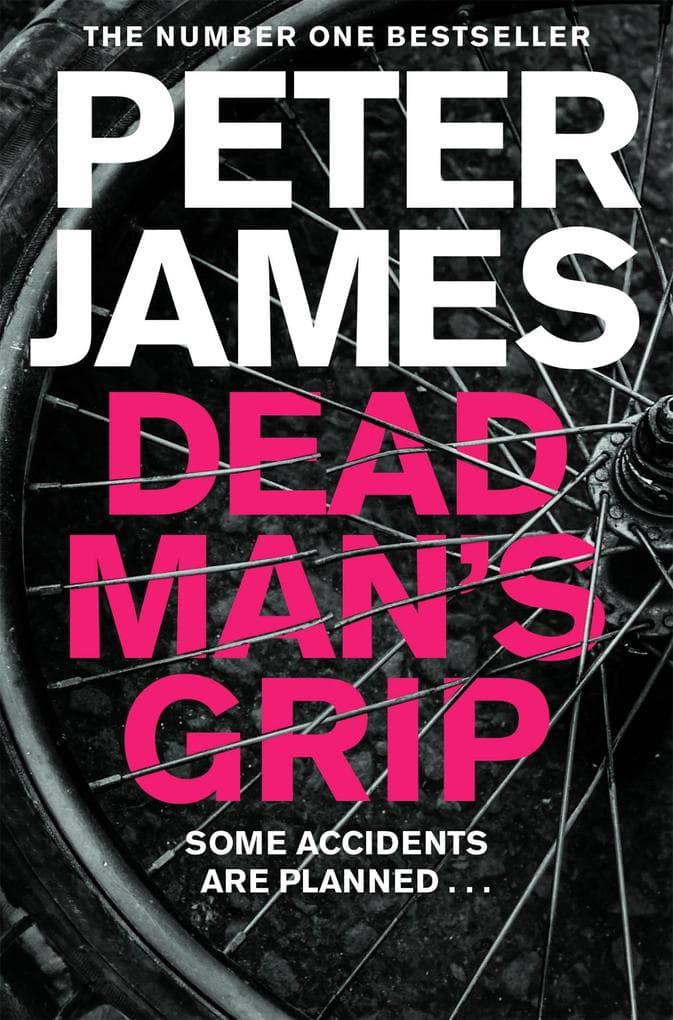 Dead Man's Grip: A Race-Against-Time Crime Thriller From The Multi-Million Copy Bestselling Author
