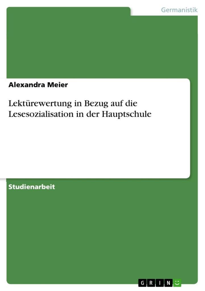 Lektürewertung in Bezug auf die Lesesozialisation in der Hauptschule