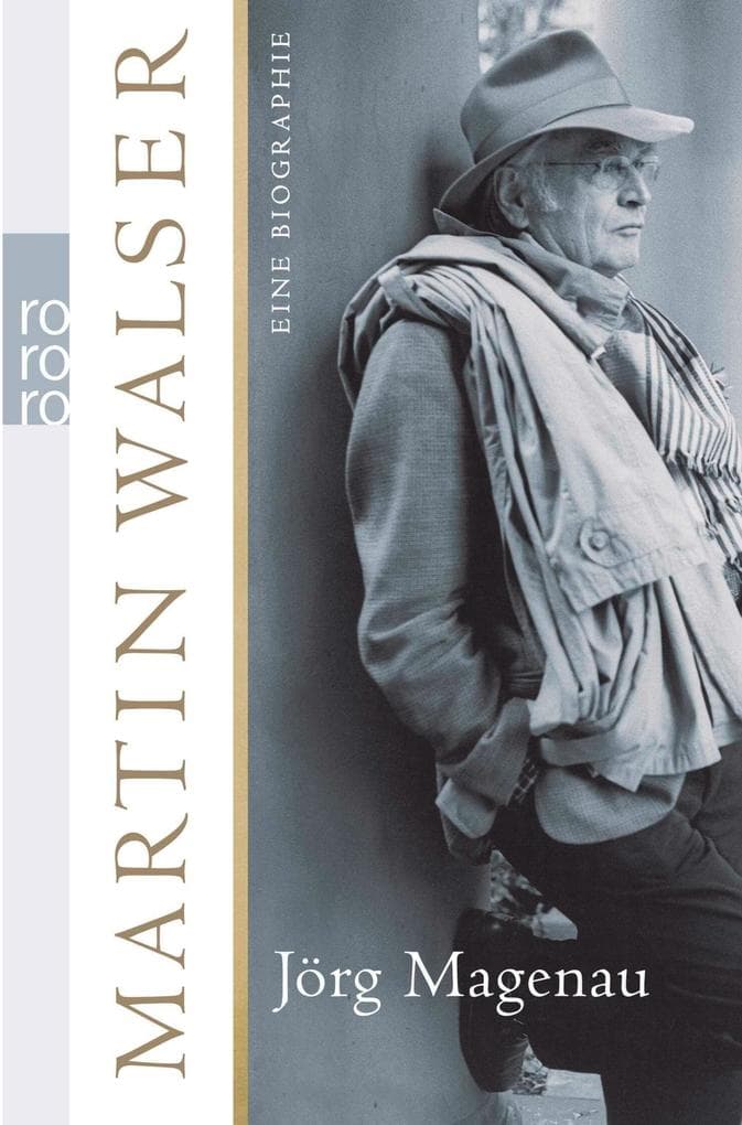 Martin Walser: Eine Biographie