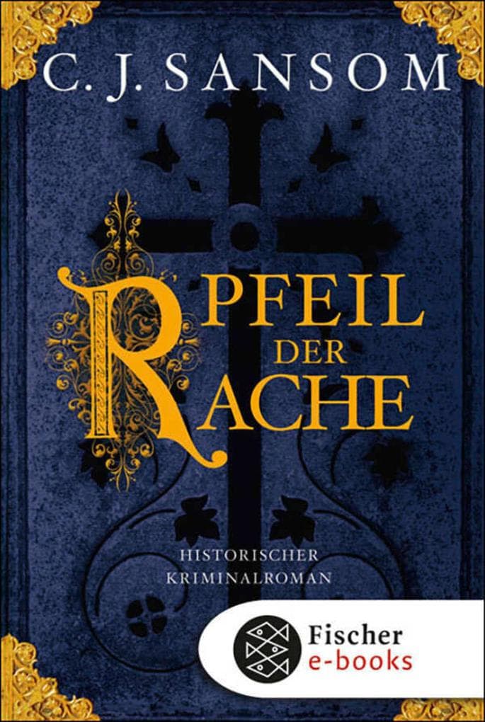 Der Pfeil der Rache: Historischer Kriminalroman