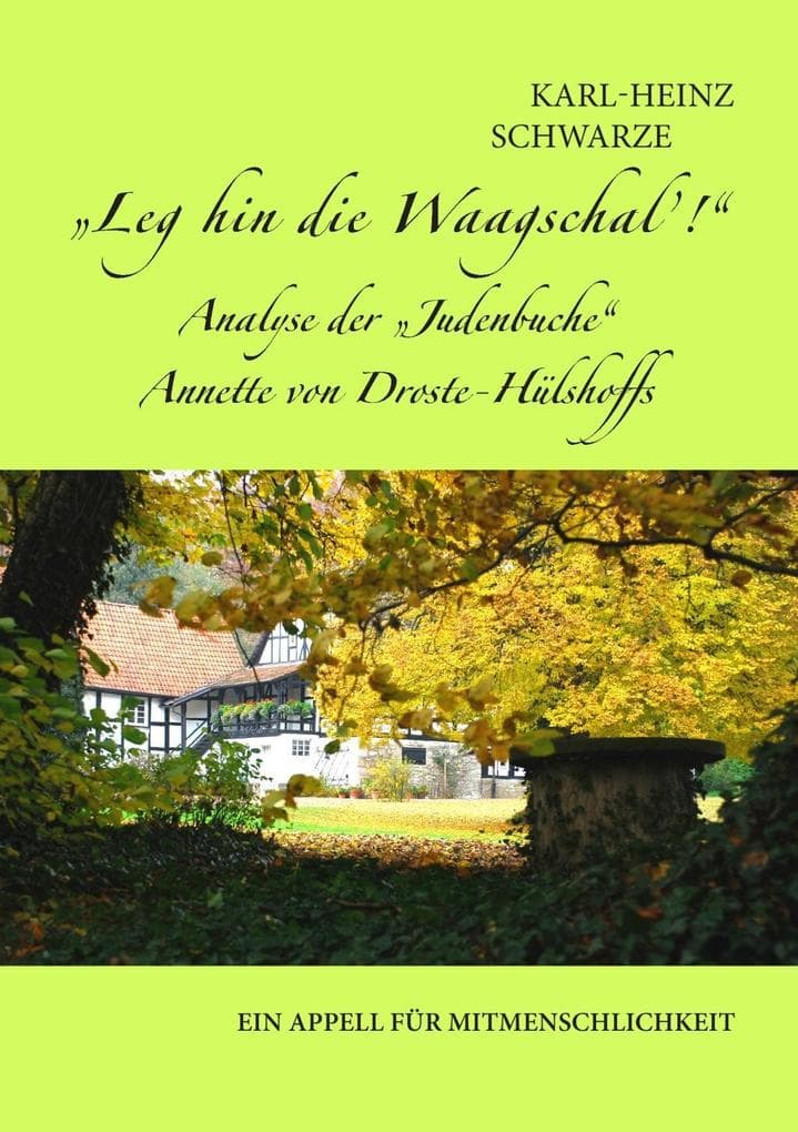 Leg hin die Waagschal'! Analyse der "Judenbuche" Annette von Droste-Hülshoffs: Ein Appell für Mitmenschlichkeit