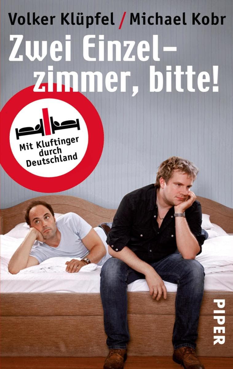 Zwei Einzelzimmer, bitte!: Mit Kluftinger durch Deutschland