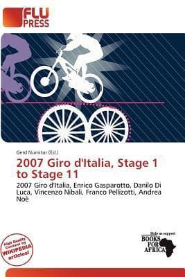 2007 Giro d'Italia, Stage 1 to Stage 11: 2007 Giro d'Italia, Enrico Gasparotto, Danilo Di Luca, Vincenzo Nibali, Franco Pellizotti, Andrea Noè
