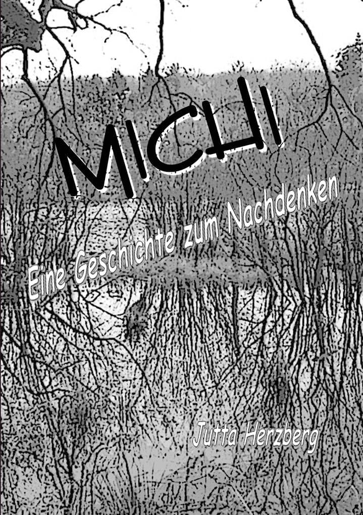 Michi: Eine Geschichte zum Nachdenken