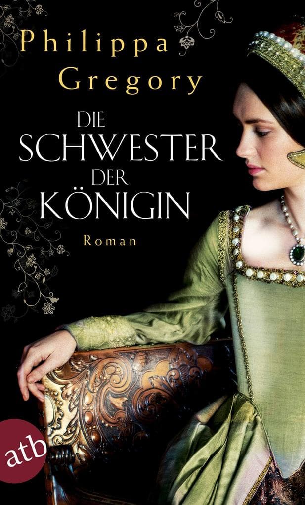 Die Schwester der Königin: Roman