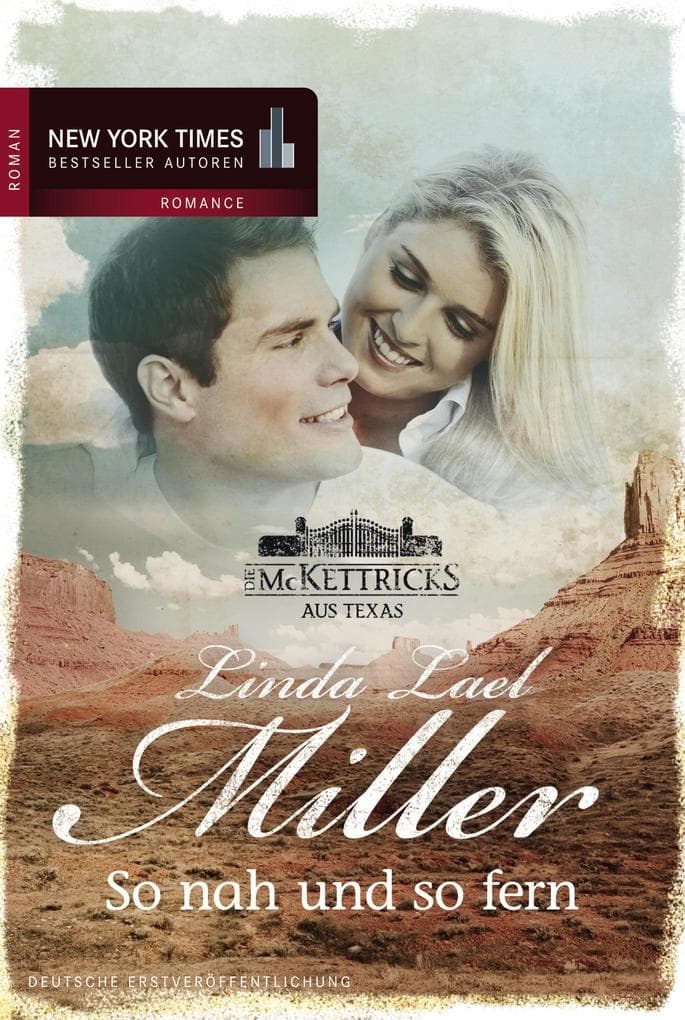 So nah und so fern: Die McKettricks aus Texas