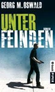Unter Feinden: Roman