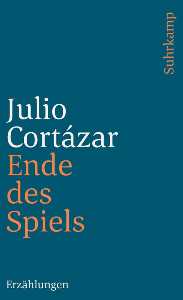 Ende des Spiels: Erzählungen. Aus dem Spanischen von Wolfgang Promies
