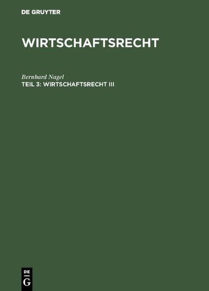 Wirtschaftsrecht III: Unternehmens- und Konzernrecht