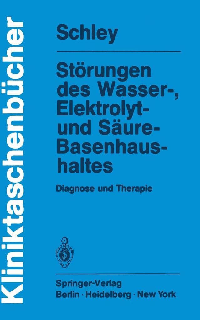Störungen des Wasser-, Elektrolyt- und Säure-Basenhaushaltes: Diagnose und Therapie