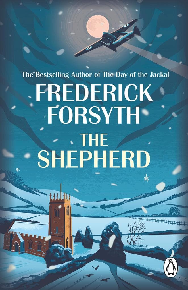 The Shepherd: The thrilling novella from the bestselling author of The Day of the Jackal