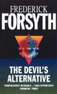 The Devil's Alternative: From the number one bestselling author of The Day of the Jackal