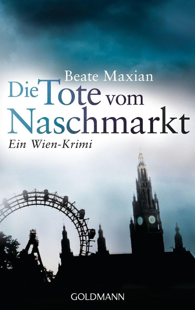 Die Tote vom Naschmarkt: Ein Wien-Krimi