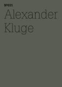 Alexander Kluge: Er hat die herzlosen Augen eines über alles Geliebten(dOCUMENTA (13): 100 Notes - 100 Thoughts, 100 Notizen - 100 Gedanken # 031)