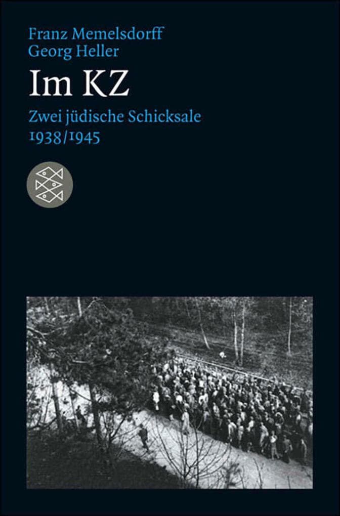 Im KZ: Zwei jüdische Schicksale 1938/1945