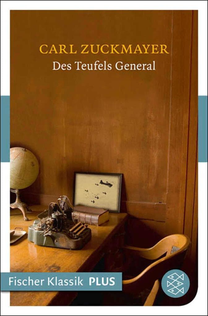 Des Teufels General: Drama in drei Akten (Fischer Klassik PLUS)