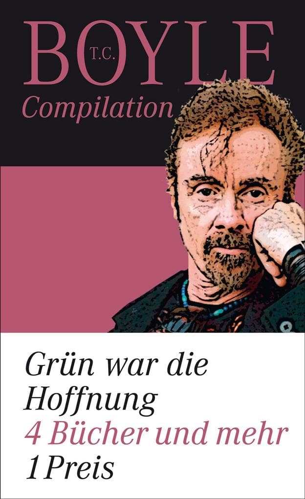 Grün war die Hoffnung: ebook Ausgabe. Compilation, enthält die Romane World's End, Ein Freund der Erde, Drop City, Wenn das Schlachten vorbei ist