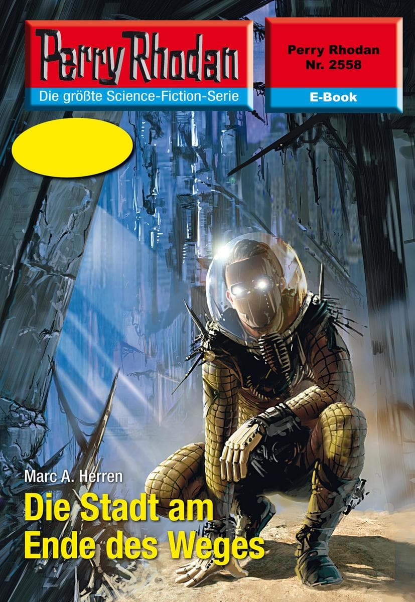 Perry Rhodan 2558: Die Stadt am Ende des Weges: Perry Rhodan-Zyklus "Stardust"