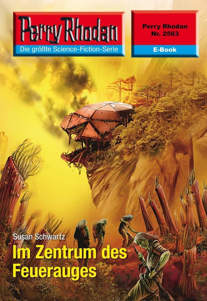 Perry Rhodan 2563: Im Zentrum des Feuerauges: Perry Rhodan-Zyklus "Stardust"