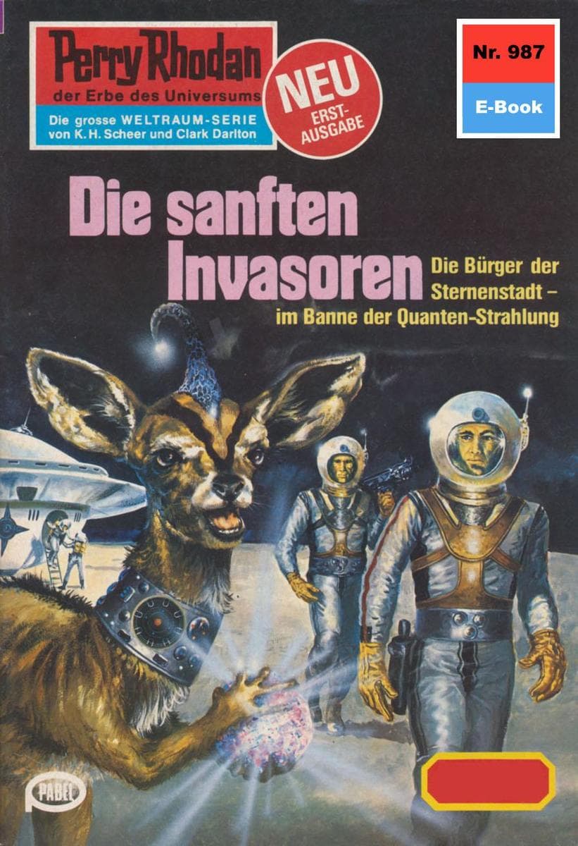 Perry Rhodan 987: Die sanften Invasoren: Perry Rhodan-Zyklus "Die kosmischen Burgen"