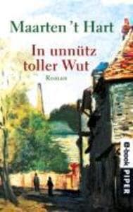 In unnütz toller Wut: Roman