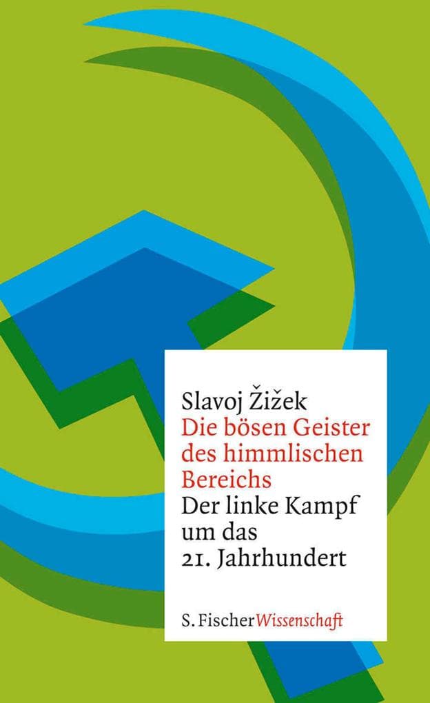 Die bösen Geister des himmlischen Bereichs: Der linke Kampf um das 21. Jahrhundert