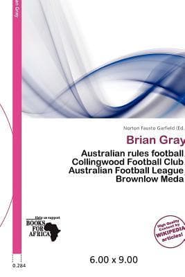 Brian Gray: Australian rules football, Collingwood Football Club, Australian Football League, Brownlow Medal