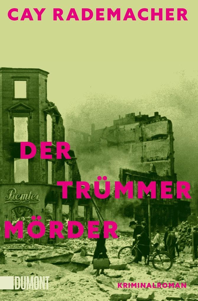 Der Trümmermörder: Kriminalroman