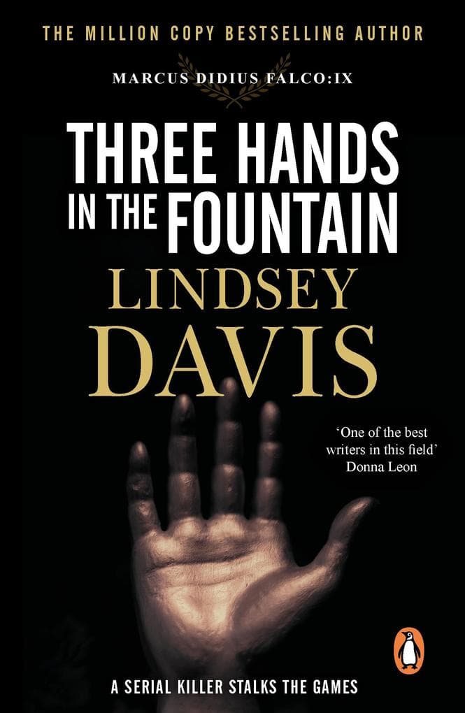 Three Hands In The Fountain: A thrilling Roman mystery full of twists and turns from bestselling author Lindsey Davis