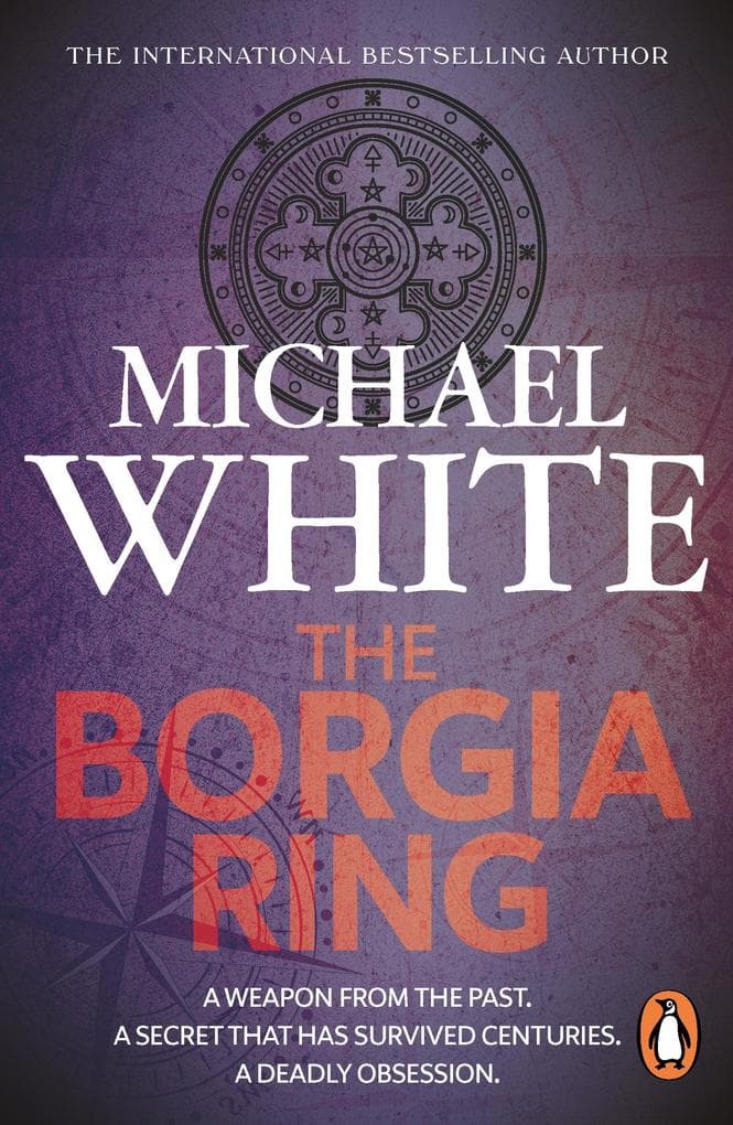 The Borgia Ring: an adrenalin-fuelled, action-packed historical conspiracy thriller you won't be able to put down...