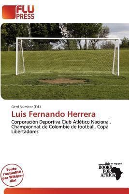 Luis Fernando Herrera: Corporación Deportiva Club Atlético Nacional, Championnat de Colombie de football, Copa Libertadores