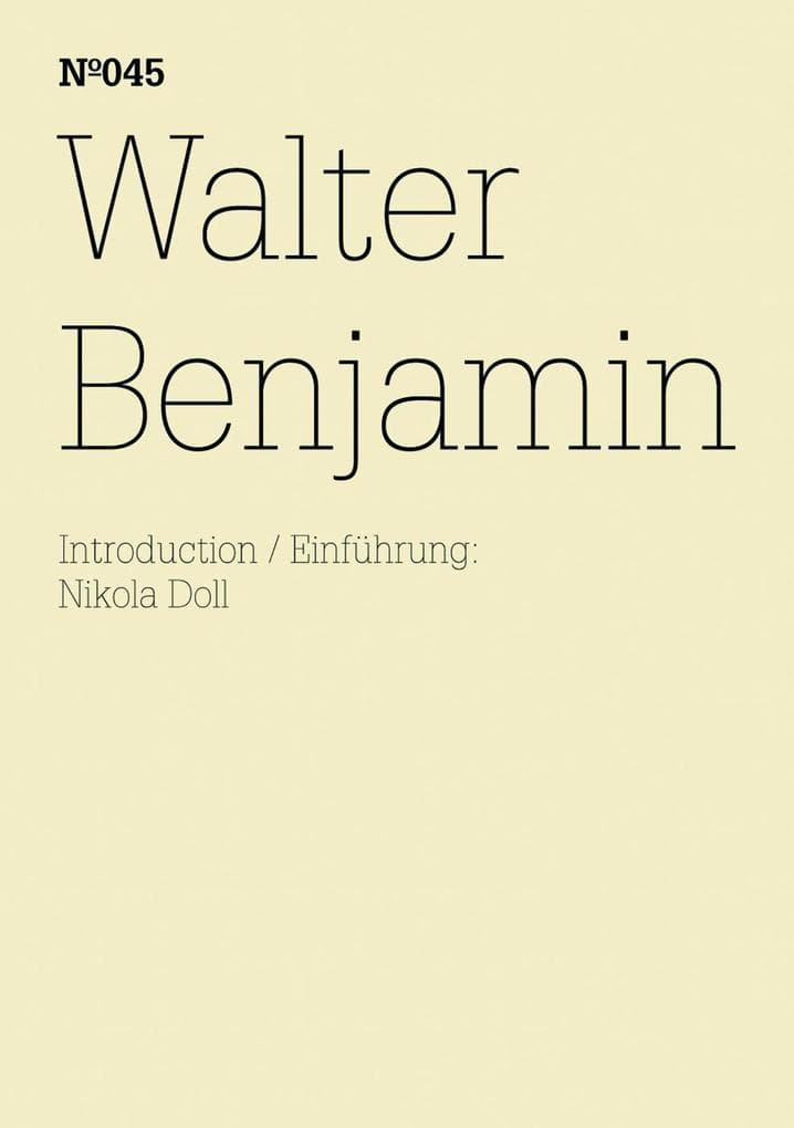 Walter Benjamin: Pariser Passagen(dOCUMENTA (13): 100 Notes - 100 Thoughts, 100 Notizen - 100 Gedanken # 045)