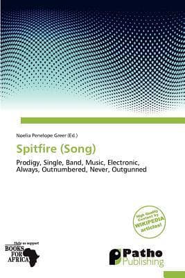Spitfire (Song): Prodigy, Single, Band, Music, Electronic, Always, Outnumbered, Never, Outgunned