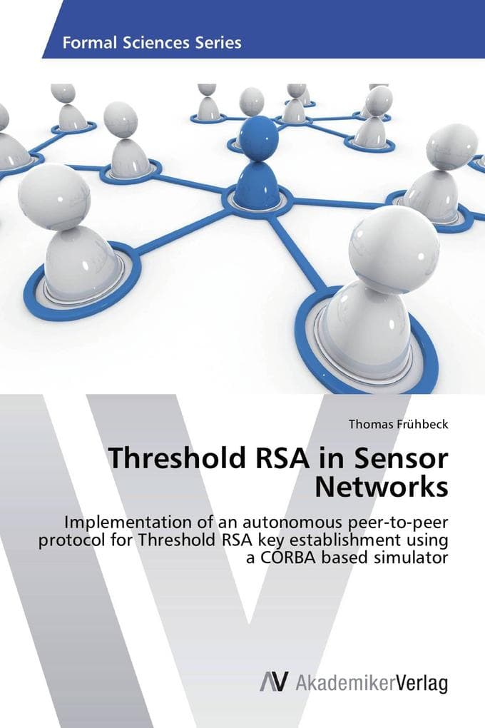 Threshold RSA in Sensor Networks: Implementation of an autonomous peer-to-peer protocol for Threshold RSA key establishment using a CORBA based simulator