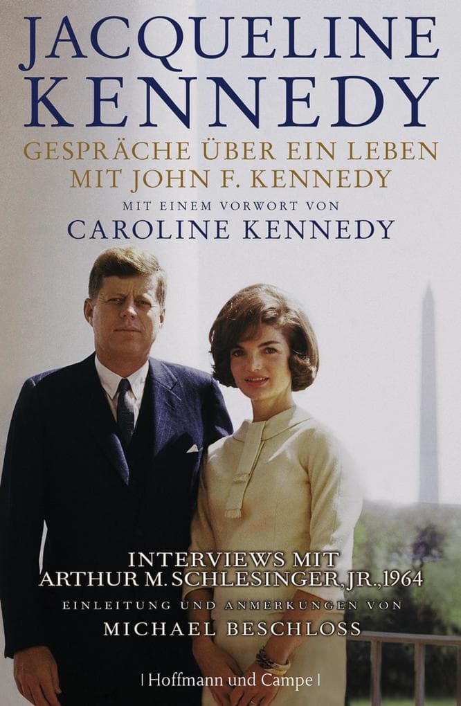 Gespräche über ein Leben mit John F. Kennedy: Mit einem Vorwort von Caroline Kennedy