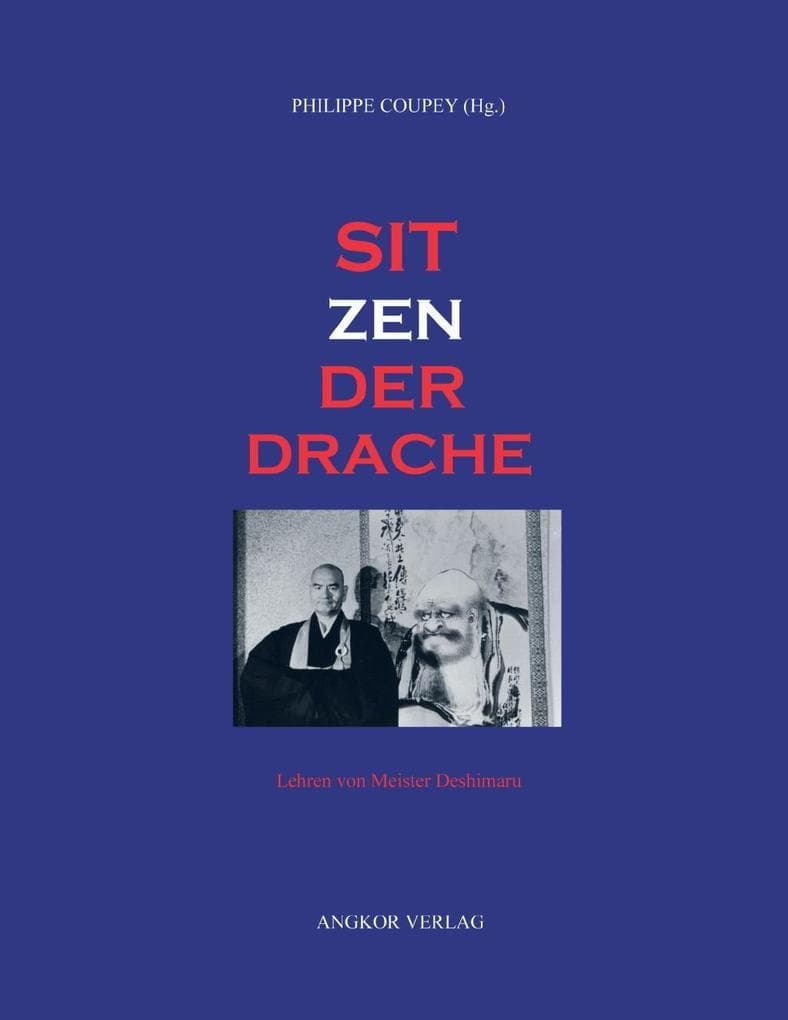 Sitzender Drache: Lehren von Meister Taisen Deshimaru