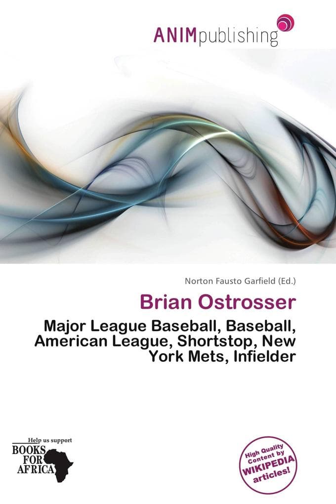 Brian Ostrosser: Major League Baseball, Baseball, American League, Shortstop, New York Mets, Infielder