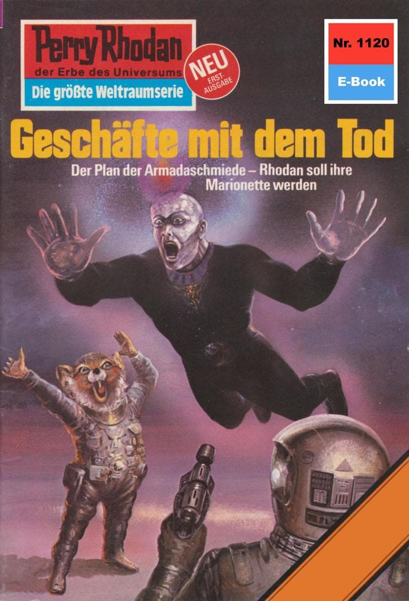 Perry Rhodan 1120: Geschäfte mit dem Tod: Perry Rhodan-Zyklus "Die endlose Armada"
