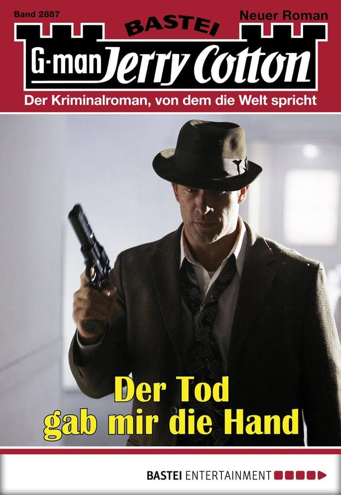 Jerry Cotton 2887: Der Tod gab mir die Hand
