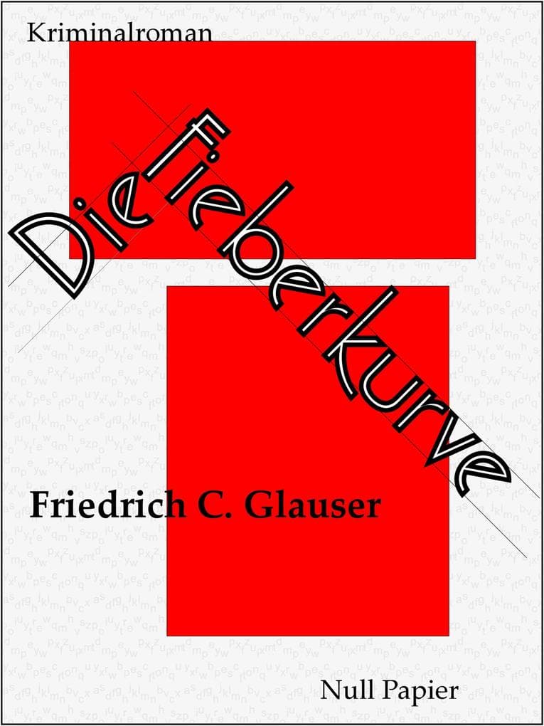 Die Fieberkurve: Ein Wachtmeister Studer Kriminalroman