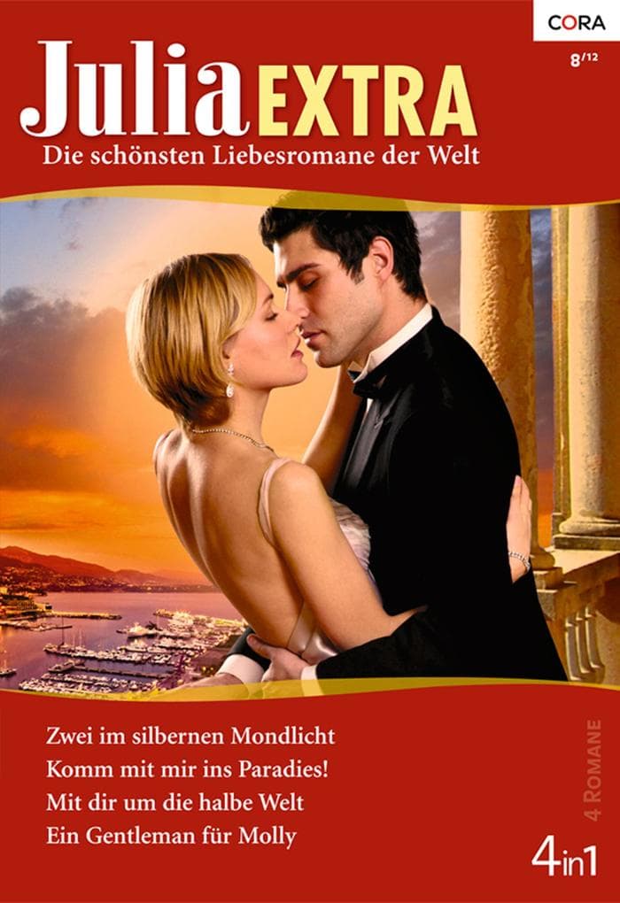 Julia Extra Band 350: Zwei im silbernen Mondlicht / Komm mit mir ins Paradies! / Ein Gentleman für Molly / Mit dir um die halbe Welt /