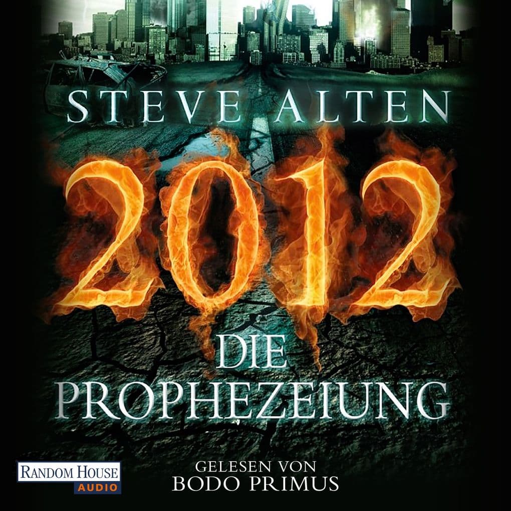 2012 - Die Prophezeiung: Ungekürzte Lesung