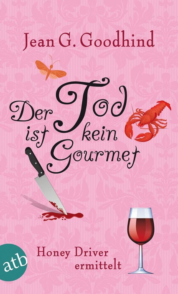 Der Tod ist kein Gourmet: Kriminalroman