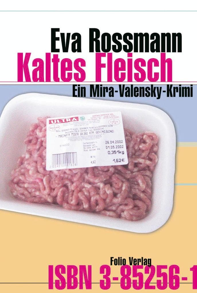 Kaltes Fleisch: Ein Mira-Valensky-Krimi