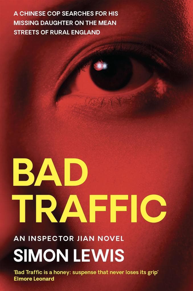 Bad Traffic: An Inspector Jian novel