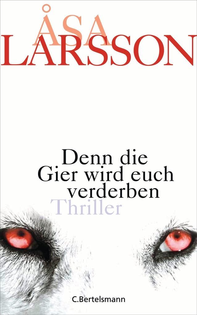 Denn die Gier wird euch verderben: Roman. Die vielfach ausgezeichnete schwedische Krimi-Serie